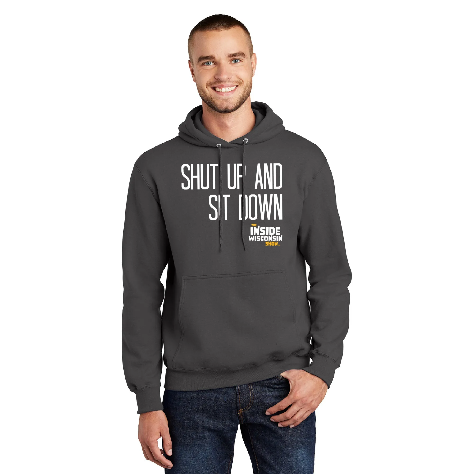 "Shut Up and Sit Down" Hoodie Sweatshirt